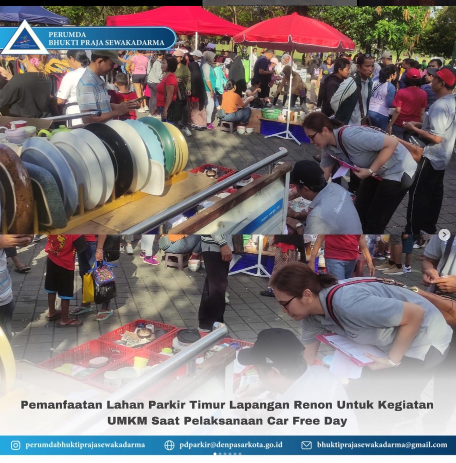 Minggu, 16 Juli 2023 - Pemanfaatan Lahan Parkir Timur Lapangan Renon Untuk Kegiatan UMKM Saat Pelaksanaan Car Free Day